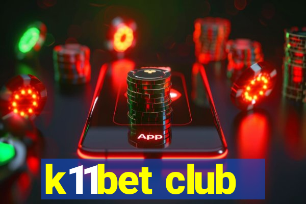 k11bet club